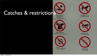 Catches & restrictions




Monday, 7 November 2011
 