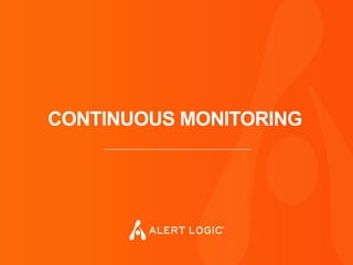 CONTINUOUS MONITORING
 