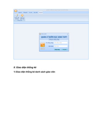 II. Giao diện thống kê
1/.Giao diện thống kê danh sách giáo viên
 