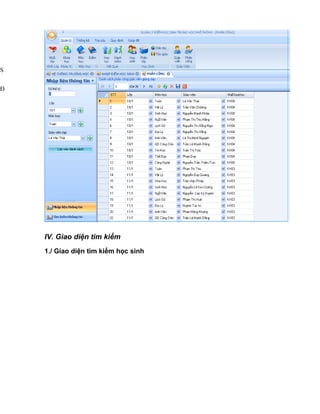 IV. Giao diện tìm kiếm
1./ Giao diện tìm kiếm học sinh
Đ
S
 