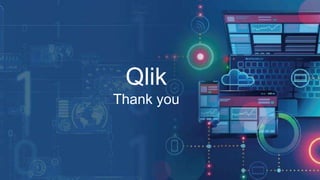 Qlik
Thank you
 
