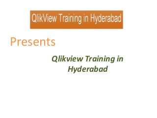 Presents
Qlikview Training in
Hyderabad

 