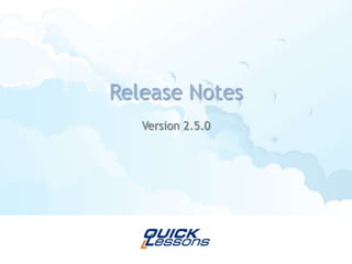 Release Notes Version 2.5.0  