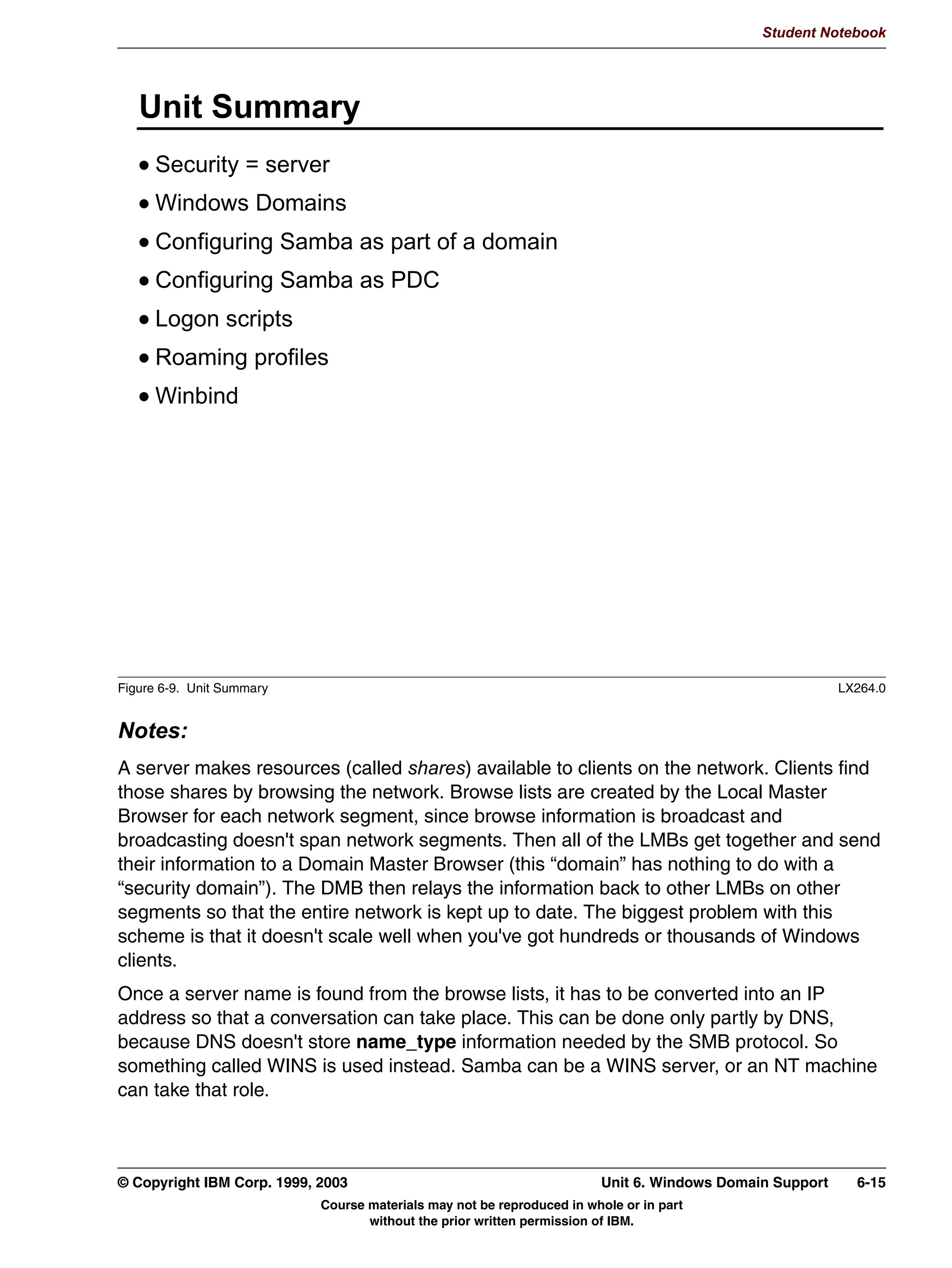 V1.2.2   BKM2MIF
                                                                                                         Student Notebook



Uempty   NT drivers and Windows 2000/XP drivers. This is because Windows NT drivers run in
         “kernel mode”, while the Windows 2000/XP drivers run in “user mode”.
         The last step is to go to each different type of Windows client and test whether or not the
         driver is downloaded and installed correctly. This is not as easy as it seems. The correct
         “Device Mode” must be set for each driver; otherwise print output may be less than optimal,
         or may not print at all. This is done by modifying a property in the printer definition.
         An example of this procedure is as follows:
          • Browse the Network Neighborhood
          • Find the Samba server
          • Open the Printers and Faxes folder
          • Highlight the printer, and right-click to get the context menu.
          • Select Properties...
          • Go to the Advanced tab, click on Printing Details
          • Change the “Portrait” page setting to “Landscape” and back again.
         Lastly, you should always make the first client connection as the root user, or a printer
         admin user (like ntadmin). This ensures that the printer “Device Mode” is set correctly, and
         that the default settings for the printer are configured properly.




         © Copyright IBM Corp. 1999, 2003                                                    Unit 5. Printer Sharing   5-11
                                     Course materials may not be reproduced in whole or in part
                                            without the prior written permission of IBM.
 