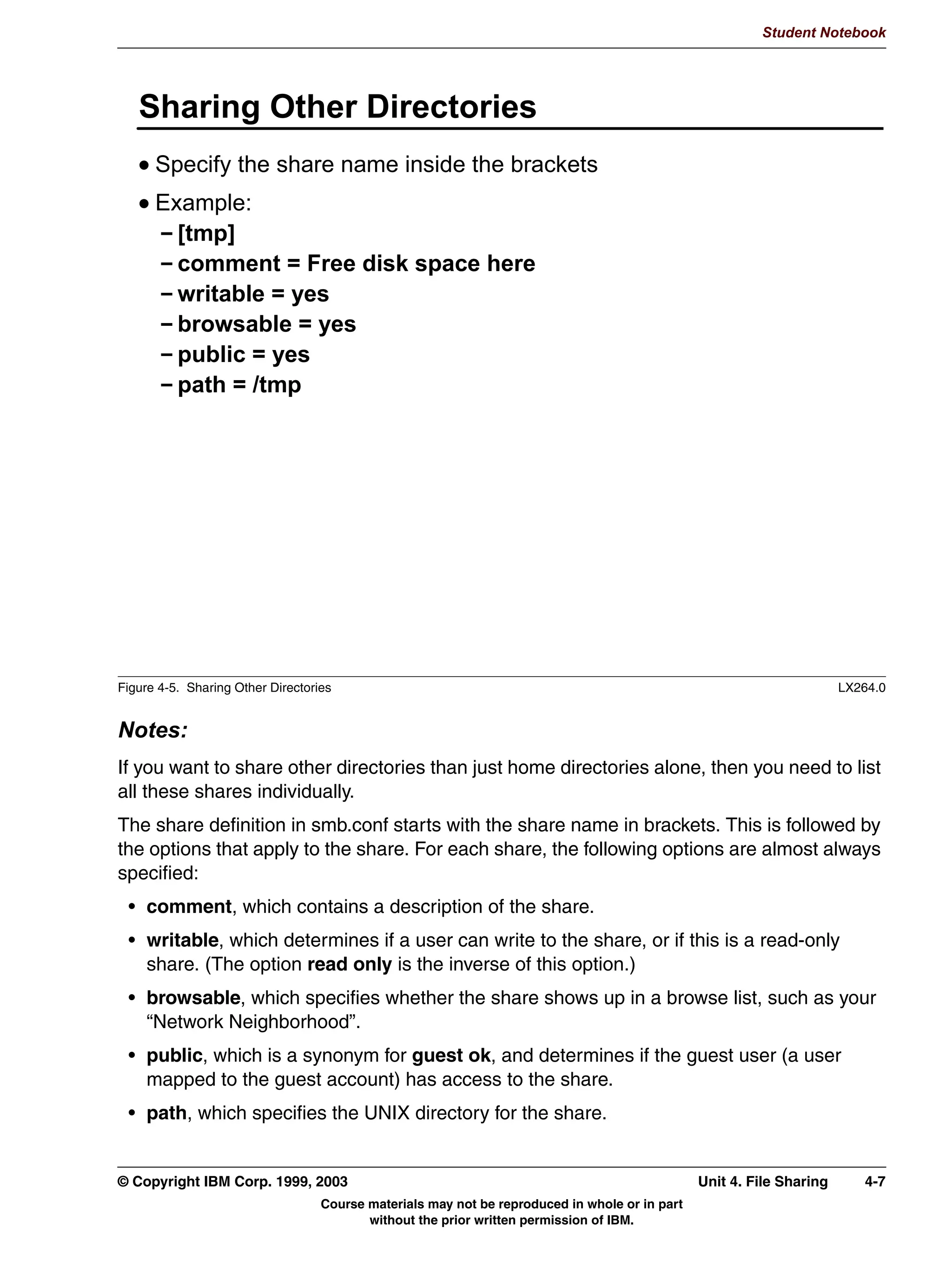 SDVVZRUG
               KDQJLQJ SDVVZRUGV
                6DPED FDQ FKDQJH XVHU SDVVZRUGV XSRQ FOLHQW UHTXHVW
                8VH VPESDVVZG WR FKDQJH SDVVZRUGV IURP 81,;
               .HHSLQJ 81,; DQG 6DPED SDVVZRUGV VQFKURQL]HG
                 XQL[ SDVVZRUG VQF HV_QR
                 SDVVZG SURJUDP ELQSDVVZG X
                 SDVVZG FKDW FKDW ZLWK SDVVZG!



         Figure 3-7. Encrypted Passwords (2 of 2)                                                                            LX264.0


         Notes:
         As said before, the smbpasswd file needs to contain the encrypted passwords of all
         Windows users in your network. There are basically two ways of getting all these
         passwords in:
          • The first method involves adding all users by hand. This is done with the smbadduser
            command, which adds the user account to the smbpasswd file and, if necessary, to the
            smbusers file. It needs to be called for each user, with the syntax smbadduser
            unixname:windowsname. It will then ask you for the password of this particular
            user.
          • The other method is automatic migration. This is only possible if all your current users
            are already using unencrypted passwords. When this is the case, you can set the
            smb.conf option update encrypted = yes.
             When this is configured, all incoming (non-encrypted) passwords are tested against the
             regular UNIX passwd files, but also encrypted and added to the smbpasswd file. After
             you have left this running for a number of weeks, you've collected all encrypted


         © Copyright IBM Corp. 1999, 2003                                                           Unit 3. Authentication     3-11
                                           Course materials may not be reproduced in whole or in part
                                                  without the prior written permission of IBM.
 