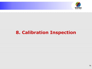 76
8. Calibration Inspection
 