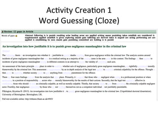 Ac6vity	
  Crea6on	
  1	
  
Word	
  Guessing	
  (Cloze)	
  
 