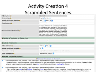 Ac6vity	
  Crea6on	
  4	
  
Scrambled	
  Sentences	
  
 