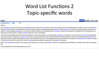 Word	
  List	
  Func6ons	
  2	
  	
  
Topic-­‐speciﬁc	
  words	
  
 