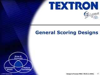 General Scoring Designs 