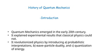 The Evolution and Foundations of Quantum Mechanics: From Classical ...