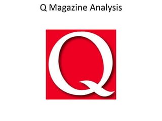 Q Magazine Analysis
 