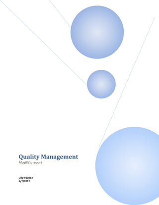 Quality Management
Mozilla’s report



Lilly-F03093
6/7/2012
 