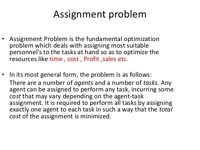 why is assignment problem important