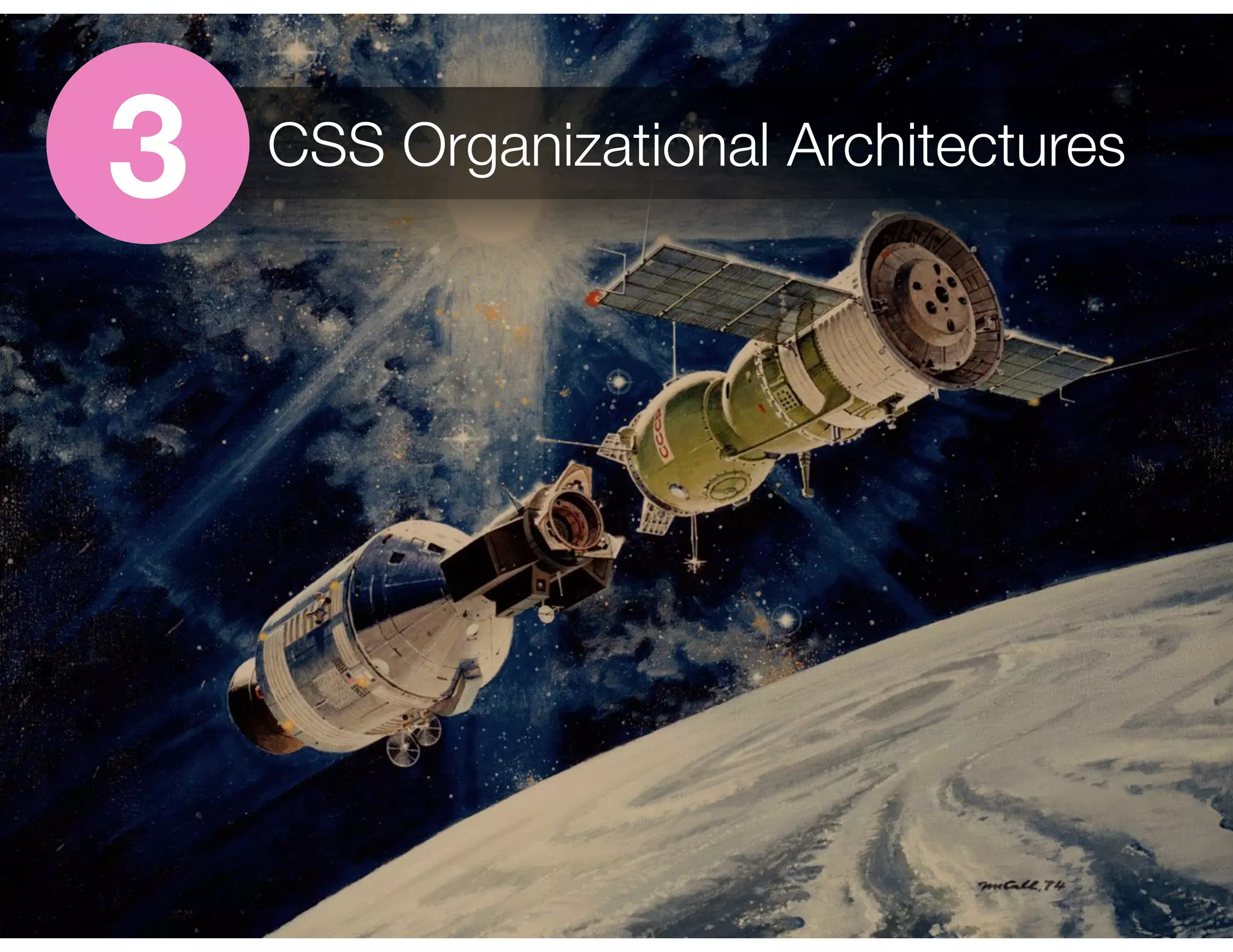 3 CSS Organizational Architectures
 