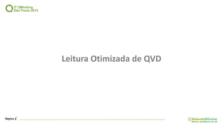 Leitura Otimizada de QVD
 