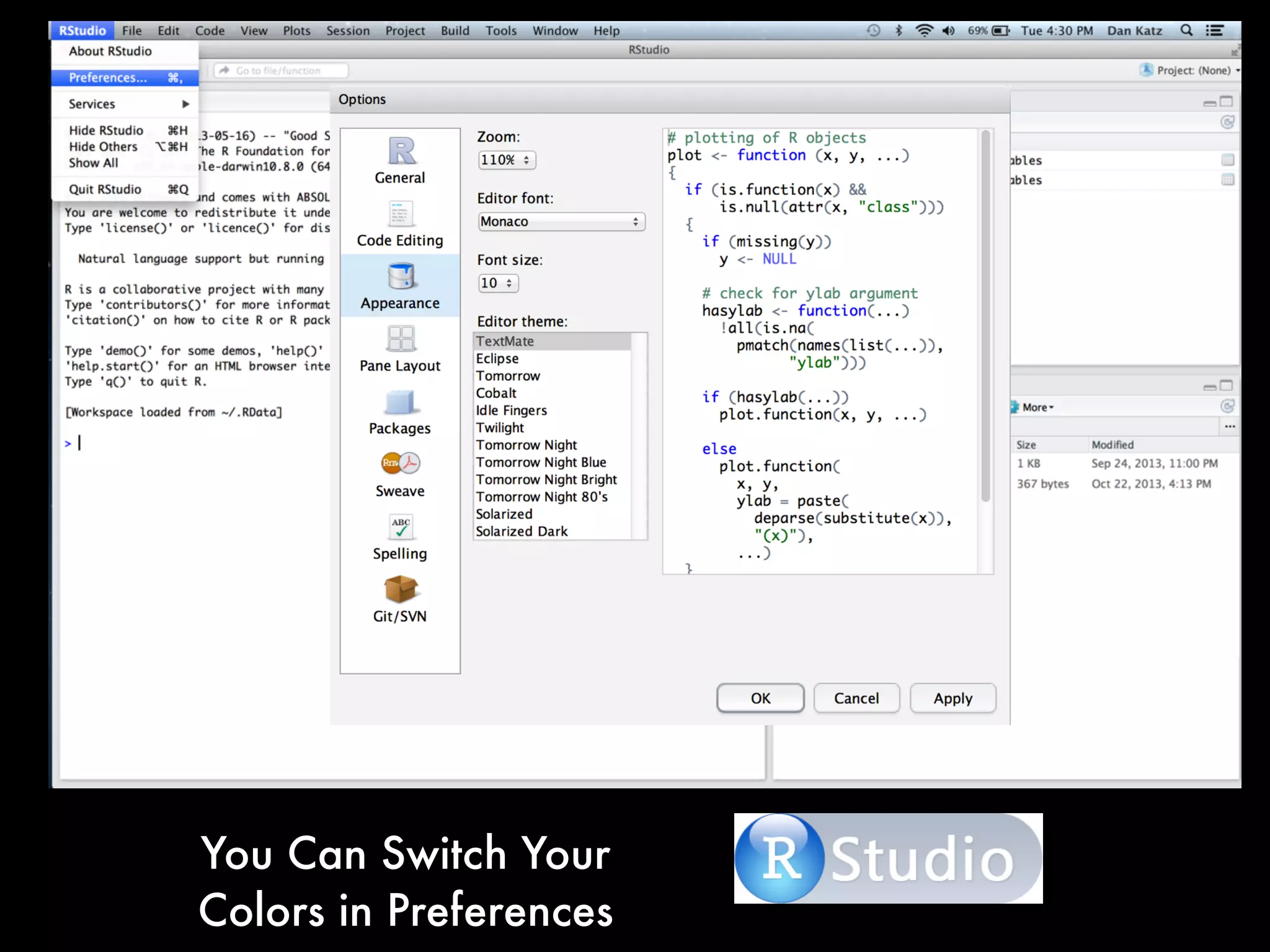 You Can Switch Your
Colors in Preferences
 