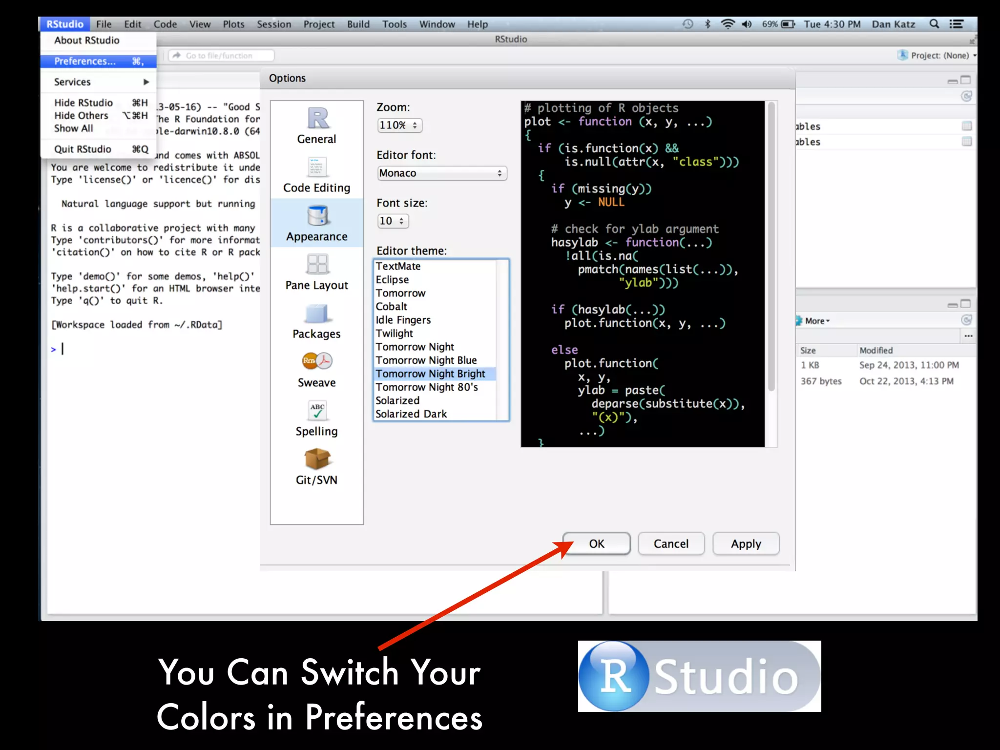You Can Switch Your
Colors in Preferences
 
