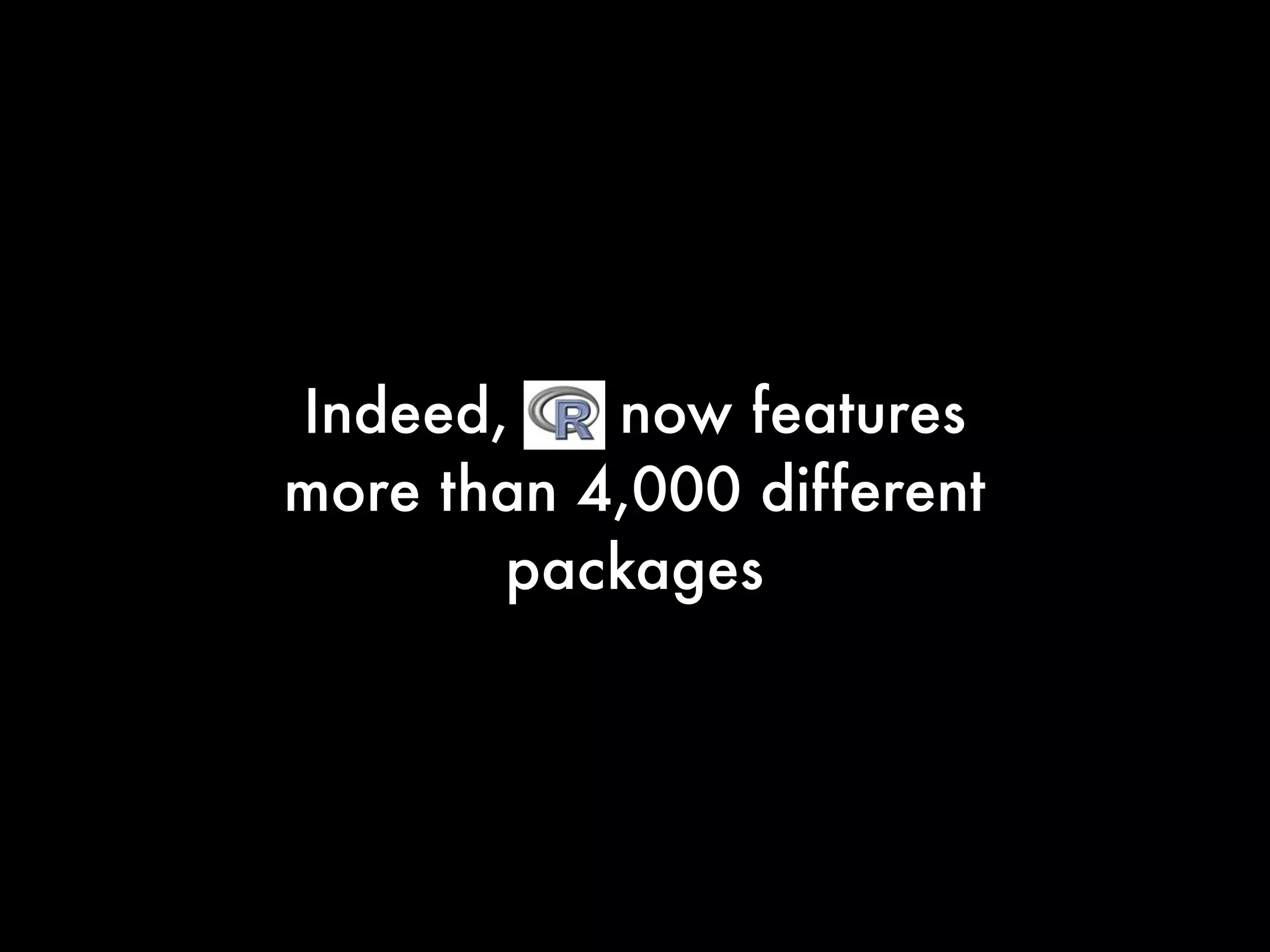 Indeed, now features
more than 4,000 different
packages
 