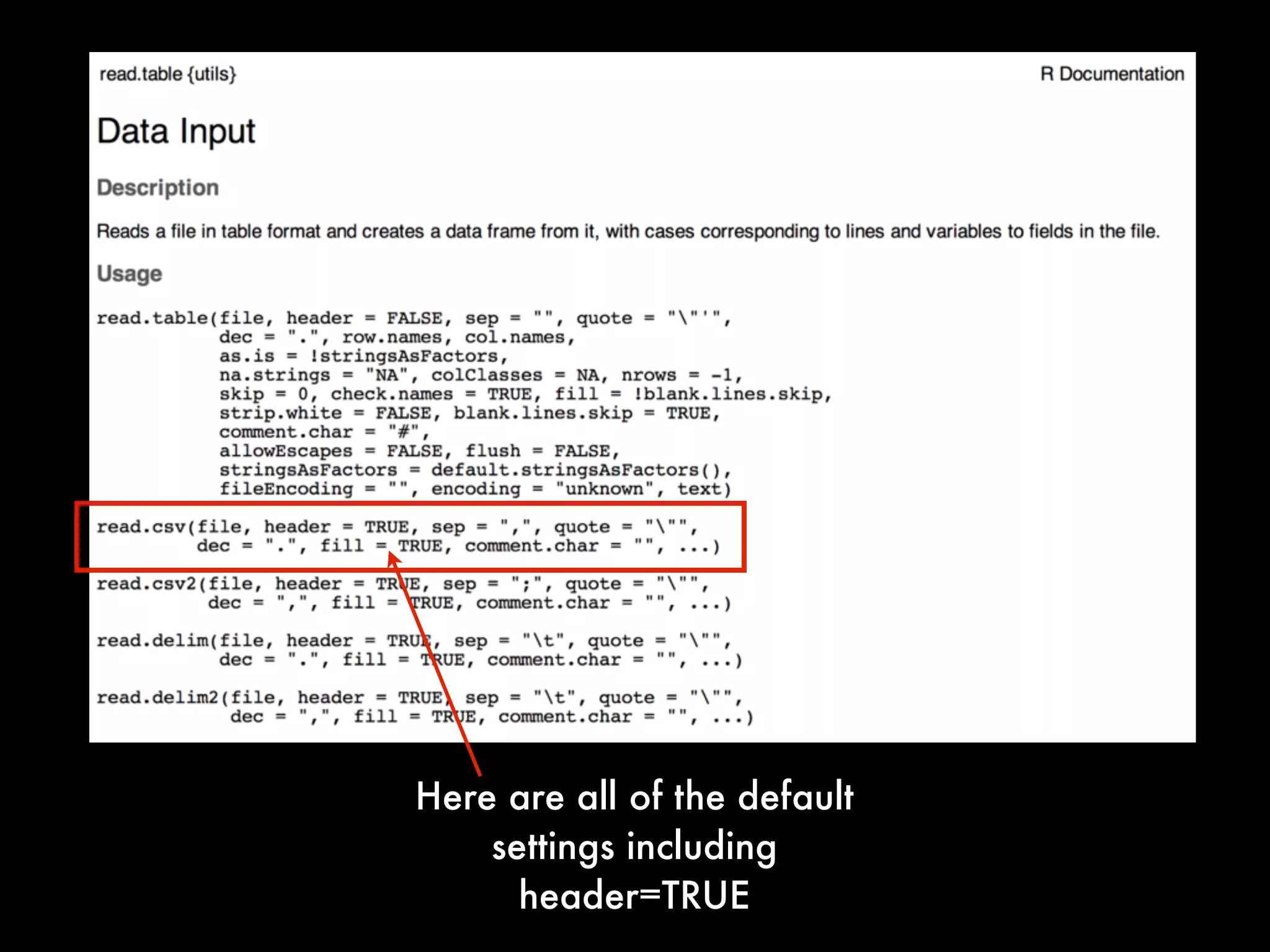 To Get Started You
Need to Be Able to
Load a Dataset(s)
into r
 