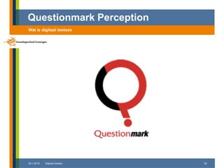 Questionmark Perception Qmp voor ict studenten | PPTX