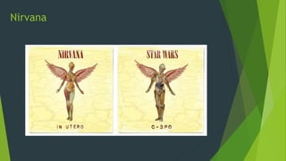 Nirvana
 