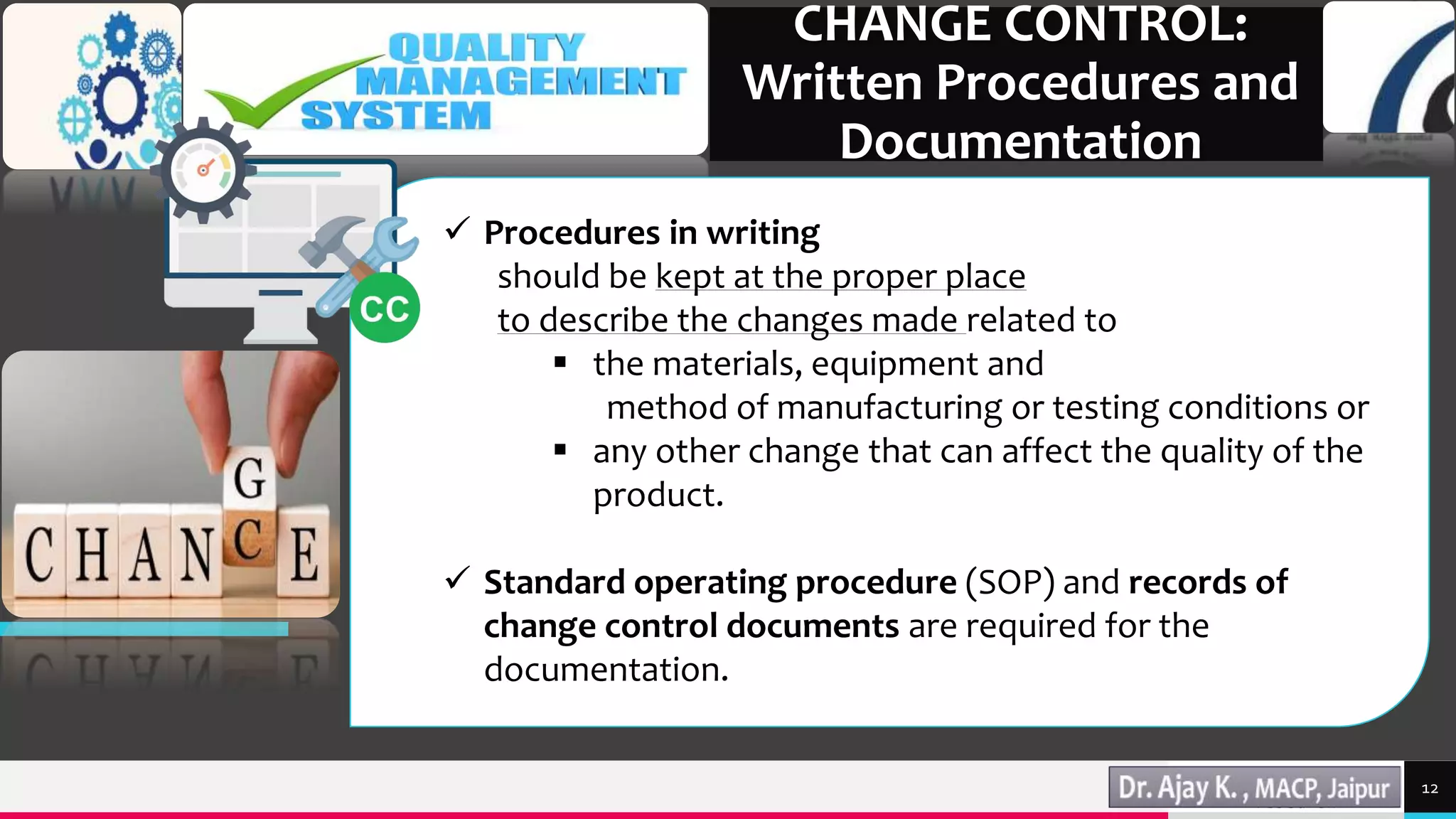 QUALITY MANAGEMNT SYSTEMS: Change Control (CC) | PPSX