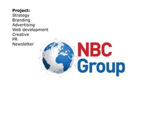 Project:
Strategy
Branding
Advertising
Web development
Creative
PR
Newsletter
 