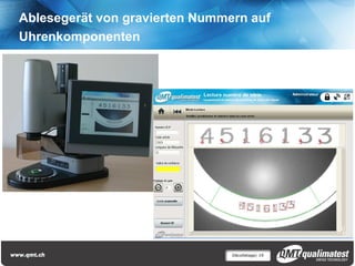 Ablesegerät von gravierten Nummern auf
Uhrenkomponenten




                                Décolletage| 19
 