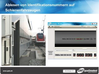 Ablesen von Identifikationsnummern auf
Schienenfahrzeugen




                                Décolletage| 25
 