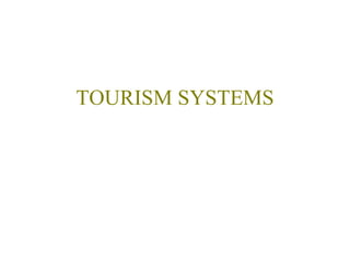TOURISM SYSTEMS 