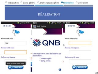 RÉALISATION
22
Introduction Cadre général Analyse et conception Réalisation Conclusion
 