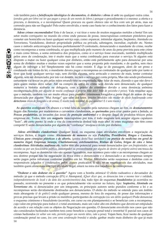 14
14
vale também para a falsificação ideológica de documentos, de dinheiro e obras de arte ou qualquer outra coisa.
(vendeu gato por lebre vai ter que pagar o preço de um monte de lebres.) porque o procedimento é o mesmo: a oferta e a
procura, á denúncia, e a recompensa! Quem procura ou quem oferece não só fica com um pé atrás, mas sai
correndo para não ser flagrado! Pelo outro envolvido, e neste caso basta ter o conhecimento dos fatos para fazer a
denúncia.
Adeus crimes encomendados! Esta é de lascar, e vai tirar o sono de muitos magnatas metidos a besta! Em um
setor muito corriqueiro no mundo do crime onde pessoas de posse, inescrupulosas contratam pistoleiros para
cometer um homicídio ou fazer qualquer serviço sujo, como: espancar, intimidar alguém, Seqüestro, Atentado ou
Terrorismo, Vandalismo, destruir propriedade pública ou privada, sabotagem, incendiar, explodir etc. Nestes
casos o método anticorrupção funciona perfeitamente! O contratado, denunciando o mandante do crime, recebe
como recompensa a soma combinada, só que multiplicada pelo numero de anos da pena prevista para este crime
e mais como bônus, a soma estimativa dos prejuízos, como si o serviço fosse executado, também multiplicada
pelos anos de condenação, isto é muito mais que a soma combinada para executar o serviço; Si alguém está
disposto a matar ou fazer qualquer coisa por dinheiro, então está perfeitamente apto para denunciar por uma
soma de dinheiro muitas e muitas vezes superior que a soma proposta pelo mandante, e de quebra, sem risco
algum de infringir a lei! Simplesmente não há como resistir. E diga se de passagem, alem de ser preso e
condenado em forma da lei, o mandante devera pagar a recompensa ao contratado de qualquer jeito por tanto si
tiver que fazer qualquer serviço sujo, sem dúvida alguma, seria arriscado e oneroso de mais, tentar contratar
alguém, sem ser denunciado; por isto vai desistir, ou fará o serviço por conta própria, Mas não sendo profissional,
certamente vai trocar os pés pelas mãos errando feio na empreitada, tipo: falar de mais, dizendo o que não deve e
para quem menos deve saber. Até na compra da arma do crime sem dúvida será denunciado, de qualquer
maneira a historia acabaria na delegacia, com a prisão do criminoso devido a uma denúncia anônima
recompensada,(feita por alguém de muita confiança: a própria Mãe dele! Mãe de peixinho é peixe). Vale ressaltar aqui,
que o método, também vai ser muito eficaz para prender: criminosos foragidos e porte ilegal de armas de fogo
denunciado por alguém “Mui Amigo” que sabe dos fatos. (muitos bandidos vão mudar de oficio funcionando como
detectores vivos de foragidos e de armas; É muito mais rentável do que assaltar! E é sem riscos.)
As questões ecológicas: Os abusos e a total falta de respeito pela natureza chegam ao fim, os desmatamentos
ilegais das florestas por madeireiros e carvoeiros clandestinos, as queimadas para criar pastos para a boiada, as
Pescas predatórias, as invasões das áreas de proteção ambiental e o despejo ilegal de produtos tóxicos pelas
empresas etc. Todos, têm um magnata inescrupuloso por trás, é todo magnata tem sempre alguns capatazes
“leais”, até certo ponto: lá onde a voz da concorrência desleal fala mais alto! Aí estes magnatas não têm como
competir! E serão denunciados por alguém de “confiança” invejoso e ávido por dinheiro.
Adeus atividades clandestinas: Qualquer local, ou esquema cujas atividades envolvem a negociação de
serviços ilícitos, e ilegais como: Aliciamento de menores ou seja Pedofilia, Prostíbulos, Bingos e Cassinos,
Clínicas para cirurgias plásticas e de aborto, (gostou desta?Sua santidade!) ou pratica da medicina em geral de
maneira ilegal, Empresas laranja, Charlatanismo, estelionatários, Rinhas de Galos, brigas de cães e lutas
clandestinas Atividades mafiosas etc. todos têm alto potencial para serem denunciados (por um freqüentador, um
visinho ou por um funcionário público, investigador ou provavelmente por alguém de dentro do próprio antro) em troca da
recompensa. Aqui as denúncias não são apenas figurativas, mas acontece para valer e as recompensas chegam ao
seu destino porque não há negociação de troca entre o denunciante e o denunciado e as recompensas sempre
serão pagos pelos infratores conforme previsto em lei. Muitas Atividades serão suspensas e desfeitas com os
responsáveis julgados e condenados pelos crimes praticados. E não só os responsáveis das atividades, mas
também quem alimentam este tipo atividade ilegal, estará na mira dos caçadores de recompensas.
“Dedurar o não dedurar eis a questão” Agora vem a bomba atômica! O efeito radioativo e devastador do
método: já que o método corrupção (0%) é Atemporal, (Quer dizer que, as denuncias tem o mesmo teor e validade,
independentemente do local e da data dos acontecimentos) daí, todo tipo de esquemas fraudulentos já ocorridos no
passado, ocorrendo no presente e os que potencialmente vão ocorrer no futuro, tipo: Seqüestro, Atentado ou
Terrorismo etc. si denunciados por um integrante, os principais autores serão punidos conforme a lei e as
recompensas serão devidamente destinadas aos denunciantes. O efeito do método se estende para um âmbito
mais abrangente (é de grátis!) onde qualquer pessoa, mesmo de fora do esquema, de posse das informações e
provas precisas que levam a prisão os membros participantes da corrupção (ou um delito qualquer) Pode denunciar
o esquema criminoso e fraudulento (ocorrido, em curso ou em planejamento) e se beneficiar com a recompensa,
cujo valor em principio para todos é: o total anonimato, mais um valor alto em dinheiro que deverá ser estipulado
de acordo e em relação com os objetos da Negociação em questão, O denunciante envolvido nos casos que não
são considerados hediondos também terá como beneficio a isenção penal total e irrestrita! E parcial nos casos de
crimes hediondos (si soltar um rato, permite pegar um monte deles, vale a pena). Vejam bem, ficar isento de qualquer
condenação penal no caso, (ou com uma condenação branda) e ainda: ganhar muito mais dinheiro do que já mais
 