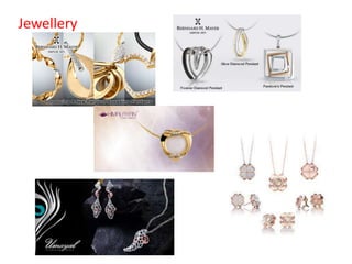 Jewellery
 