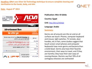 Publication: Misr Al Gdida
Country: Egypt
Link: http://bit.ly/14Z3qle
Language: Arabic
Summary:
Germs are all around usin ...