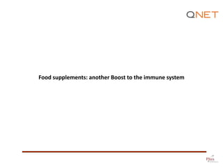 Food supplements: another Boost to the immune system
 