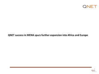 QNET success in MENA spurs further expansion into Africa and Europe
 