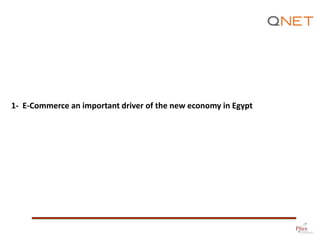 1- E-Commerce an important driver of the new economy in Egypt

 