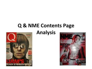 Q & NME Contents Page Analysis 