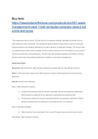 Qnt 561 Week 3 Assignment Case 1 Bell Puter Pany Case 2 Kyl