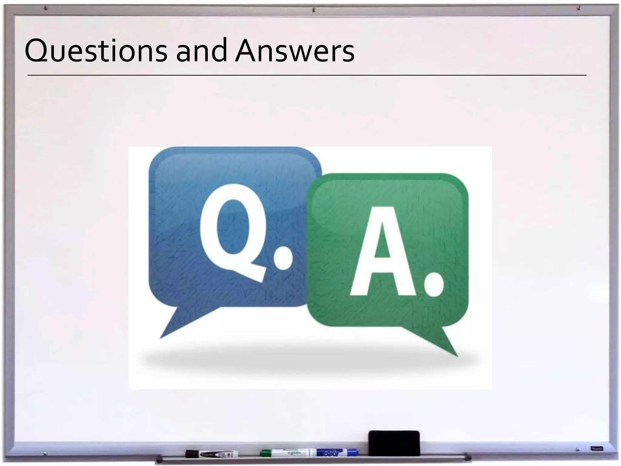 Questions and Answers
 