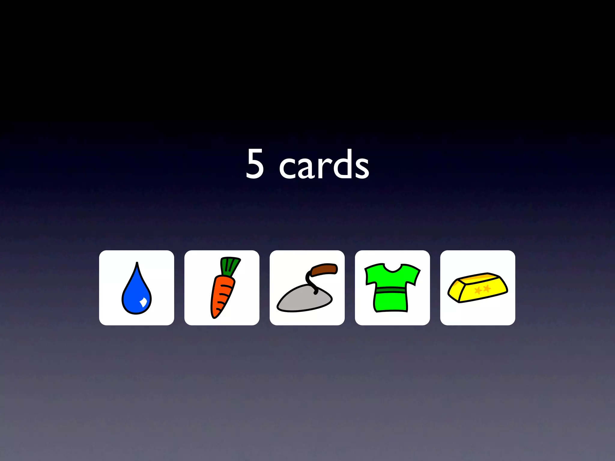5 cards
 