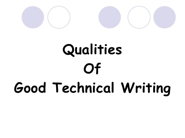 qualities of good technical writing with examples qualities examples