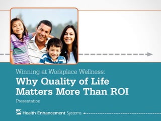 Winning at Workplace Wellness: Why Quality of Life Matters More Than ROI