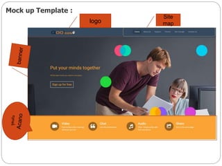 Mock up Template :
logo
Site
map
 