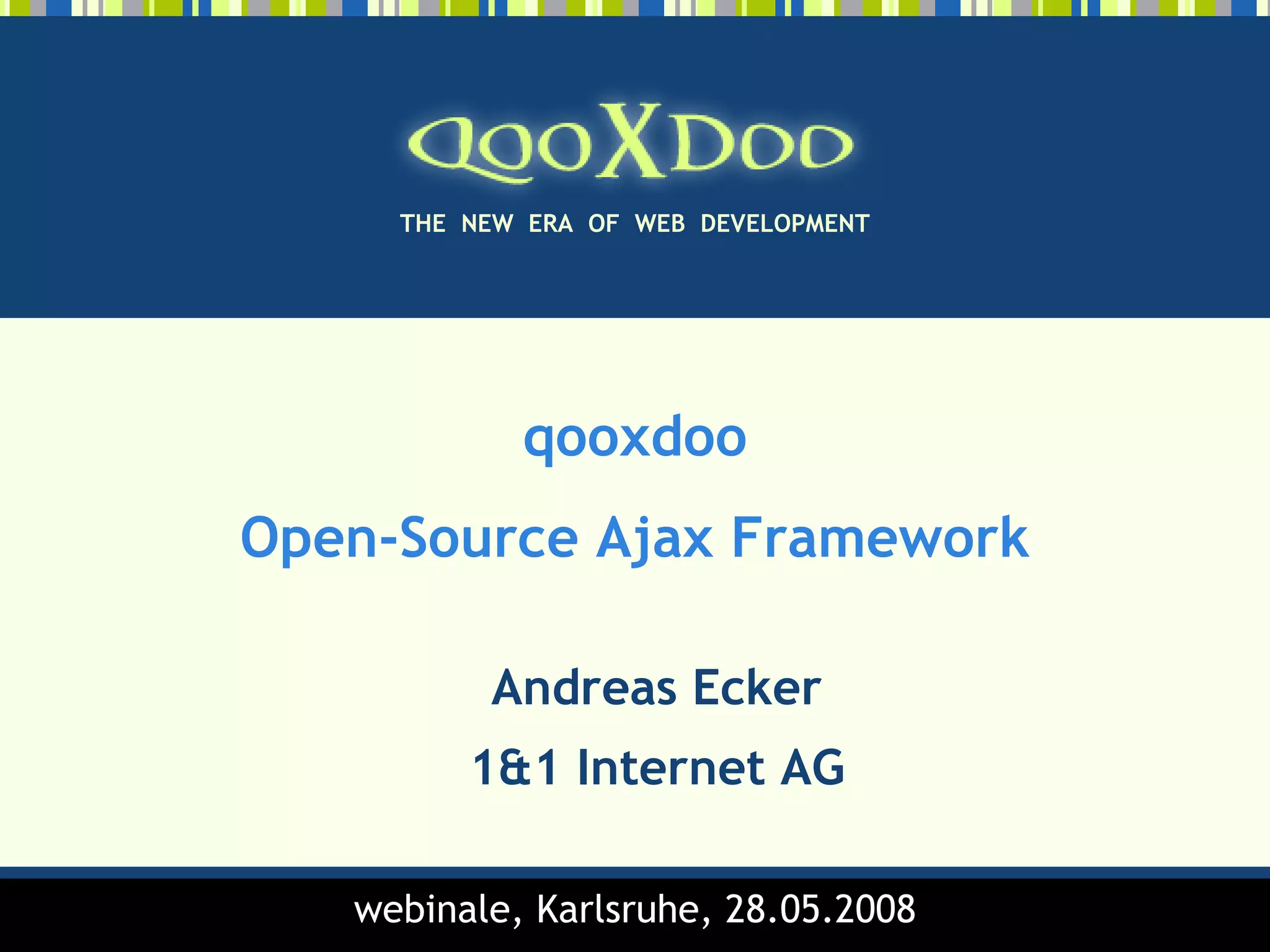 qooxdoo - Open Source Ajax Framework