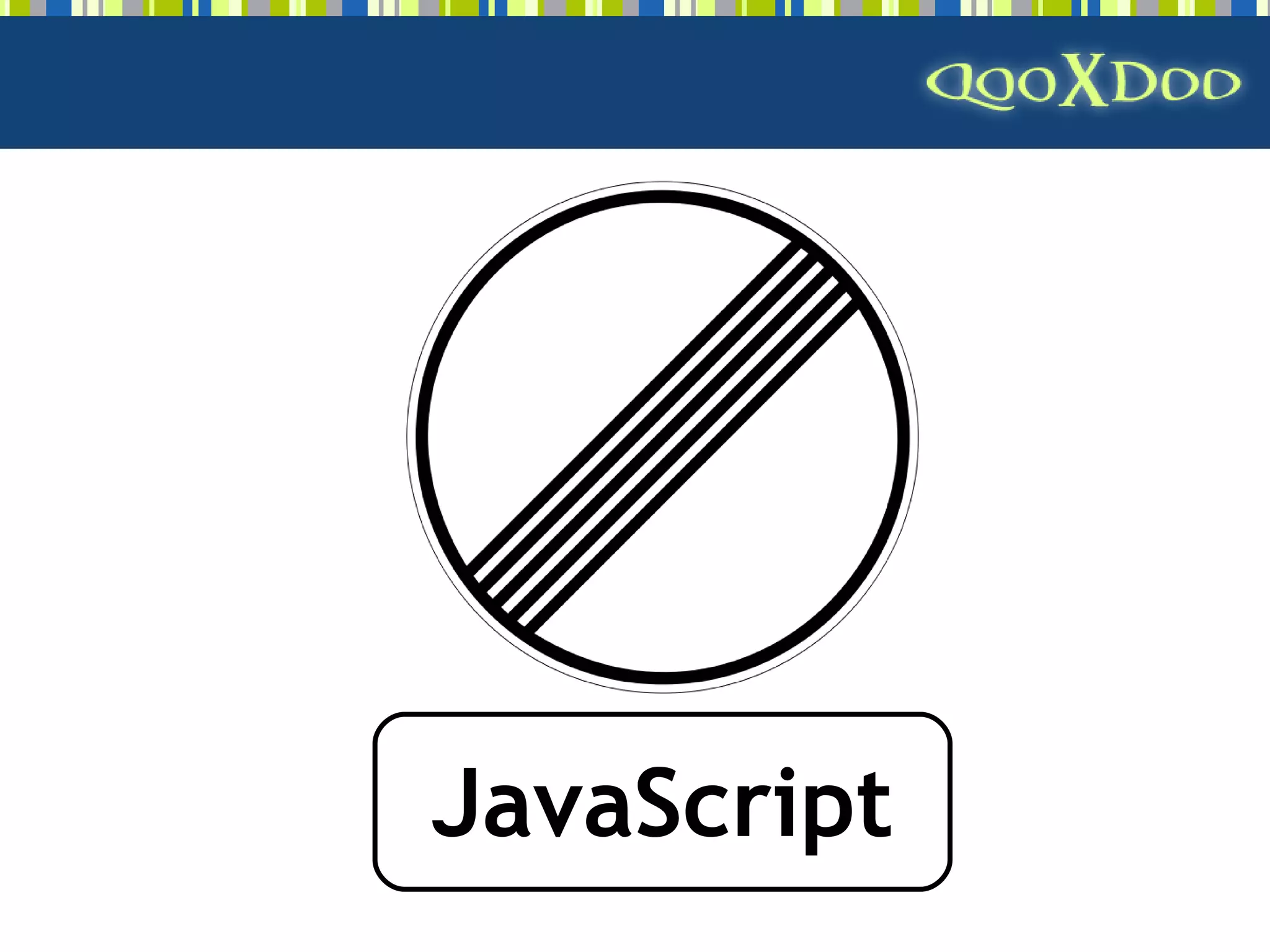 qooxdoo - Open Source Ajax Framework