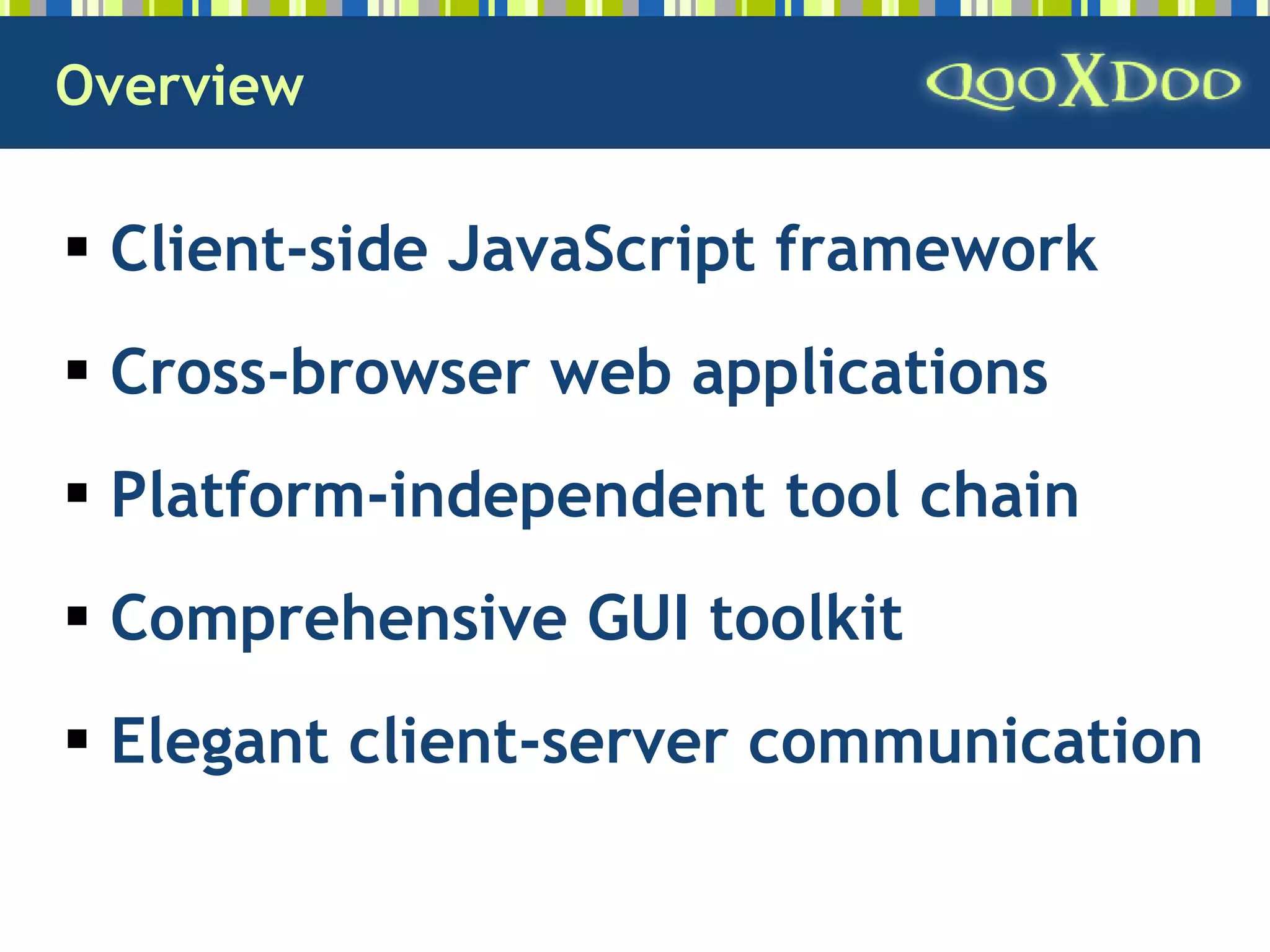 qooxdoo - Open Source Ajax Framework
