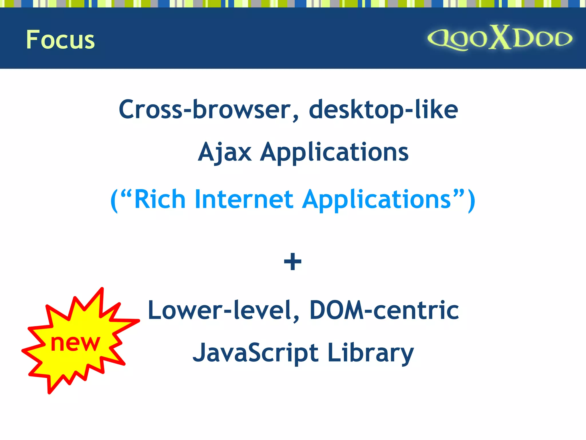 qooxdoo - Open Source Ajax Framework