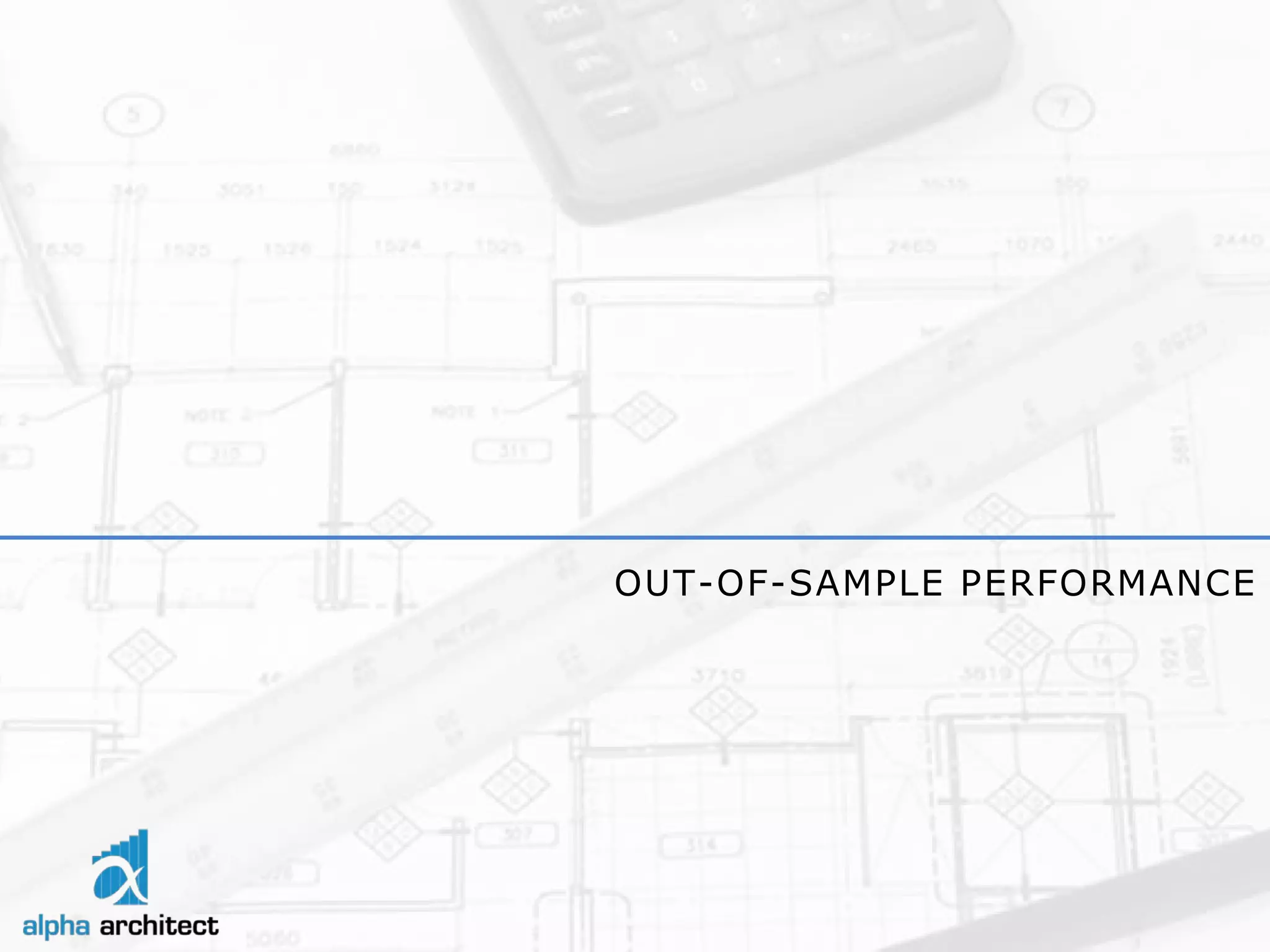 OUT-OF-SAMPLE PERFORMANCE  